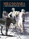 A metamorfose de Lucius - Milo Manara