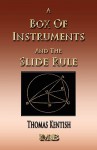 A Treatise on a Box of Instruments and the Slide Rule - Thomas Kentish