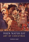 Puer Natus Est: Art of Christmas - Patrick Hunt