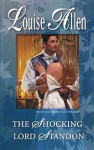 The Shocking Lord Standon (Harlequin Historical, #911) - Louise Allen