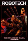 Robotech - The Macross Saga, Vol. 4 - Markalan Joplin, Howard Bender, Mike Leeke
