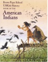 Uskids History: Book of the American Indians - Howard Egger-Bovet, Marlene Smith-Baranzini