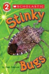 Scholastic Reader Level 2: Stinky Bugs - Joan Emerson