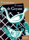 12 Contes de Guyane - Yves-Marie Clément