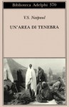 Un'area di tenebra - V.S. Naipaul, Franco Salvatorelli