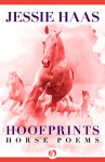 Hoofprints: Horse Poems - Jessie Haas