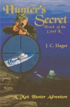 Hunter's Secret (A Matt Hunter Adventure) - J. C. Hager, Kerrie Shiel