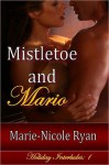 Mistletoe and Mario - Marie-Nicole Ryan