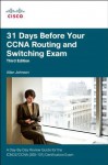 31 Days Before Your CCNA Routing and Switching Exam: A Day-By-Day Review Guide for the Icnd2 (200-101) Certification Exam - Allan Johnson