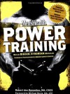 Men's Health Power Training: Build Bigger, Stronger Muscles with through Performance-based Conditioning - dos Remedios, Robert, Michael Boyle