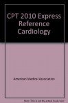 CPT 2010 Express Reference Coding Card Cardiology - American Medical Association