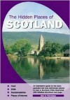 The Hidden Places of Scotland - Travel Publishing Ltd