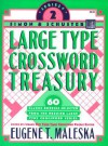 Simon & Schuster Large Type Crossword Treasury 2 - Eugene T. Maleska