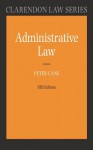 Administrative Law (Clarendon Law Series) - Peter Cane