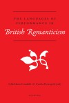 The Languages of Perfomance in British Romanticism - Lilla Maria Crisafulli, Cecilia Pietropoli