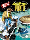 Tex n. 415: Delitto nel porto - Claudio Nizzi, Fabio Civitelli, Claudio Villa
