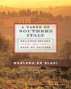 A Taste of Southern Italy: Delicious Recipes and a Dash of Culture - Marlena de Blasi