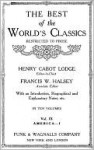 The Best of the World's Classics, Restricted to Prose, Vol. IX (of X) - America - I - Henry Cabot Lodge, Francis W. Halsey