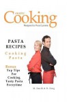 Pasta Recipes: Cooking Pasta - M. Smith, R. King, SMGC Publishing