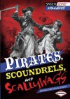 Pirates, Scoundrels, and Scallywags - Madeline Donaldson