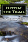 Hittin' the Trail: Polk County Wisconsin - Rob Bignell