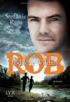 Rob - Tödliche Wildnis - Stefanie Ross