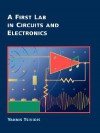 A First Lab in Circuits and Electronics - Yannis Tsividis