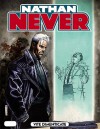 Nathan Never n. 219: Vite dimenticate - Bepi Vigna, Romeo Toffanetti, Roberto De Angelis