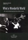 What a wonderful world: als Louis Armstrong durch den Osten tourte - Stephan Schulz