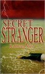 Secret Stranger - Kathleen Mix