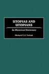 Utopias and Utopians: An Historical Dictionary - Richard C.S. Trahair