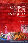 Readings in Late Antiquity: A Sourcebook - Michael Maas