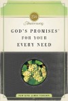 God's Promises for Your Every Need: 25th Anniversary Edition - Thomas Nelson Publishers