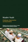 Muslim Youth: Challenges, Opportunities and Expectations - Fauzia Ahmad