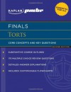 Kaplan PMBR FINALS: Torts: Core Concepts and Key Questions - Kaplan Pmbr