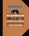 The Ultimate Man's Survival Guide - Frank Miniter