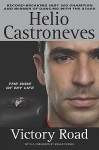 Victory Road: The Ride of My Life - Helio Castroneves, Roger Penske