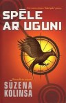 Spēle ar uguni - Ieva Elsberga, Suzanne Collins