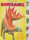 My First Book Of Dinosaurs: Find Out About Scary Meat Eaters, Huge Plant Eaters, And Dinosaur Weapons! - Tucker Slingsby