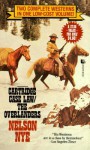 Cartridge Case Law/the Overlanders/2 Complete Westerns in 1 Book - Nelson C. Nye