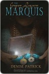 The Marquis - Denise Patrick