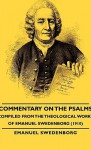 Commentary on the Psalms - Compiled from the Theological Works of Emanuel Swedenborg (1910) - Emanuel Swedenborg