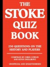 The Stoke Quiz Book - Chris Cowlin, Kevin Snelgrove