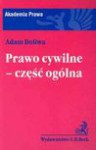 Prawo cywilne - część ogólna - Adam Doliwa