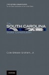 The South Carolina State Constitution - Cole Blease Graham Jr.