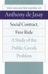 Social Contract, Free Ride - Anthony De Jasay