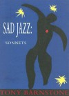 Sad Jazz: Sonnets - Tony Barnstone