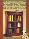 Popular Woodworking's Arts & Crafts Furniture Projects: 25 Designs for Every Room in Your Home [With CDROM] - Robert W. Lang, Popular Woodworking