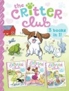 The Critter Club: Amy and the Missing Puppy; All About Ellie; Liz Learns a Lesson - Callie Barkley, Marsha Riti