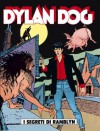Dylan Dog n. 64: I segreti di Ramblyn - Tiziano Sclavi, Angelo Stano, Giuseppe Montanari, Ernesto Grassani